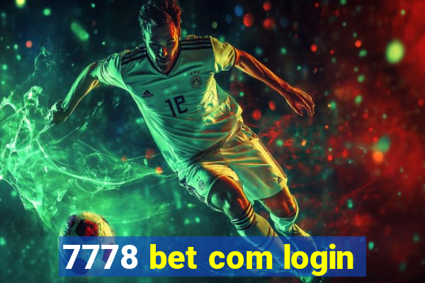 7778 bet com login